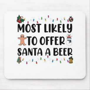 Tapis De Souris Le Plus Susceptible D'Offrir Une Bière à Santa Drô