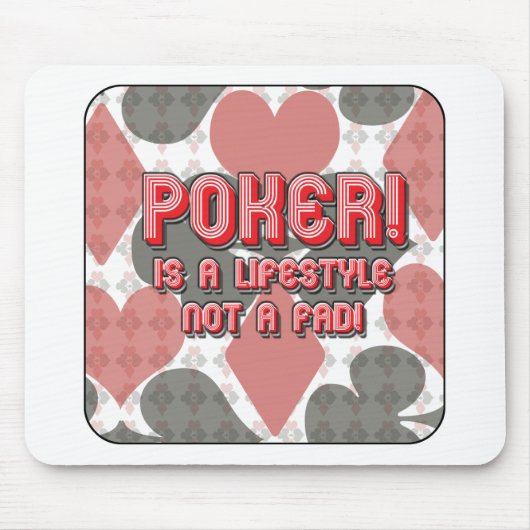 Tapis De Souris Le poker n'est pas une mode ! (Devant)