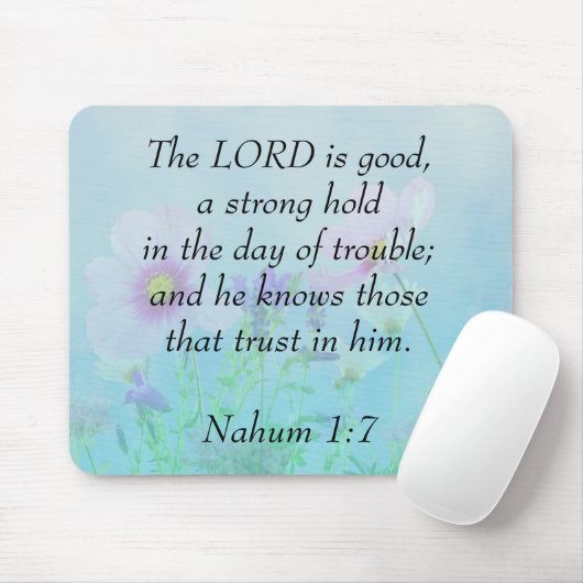 Tapis De Souris Le Seigneur Est Bon - Nahum 1:7 (Avec souris)