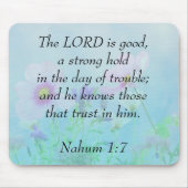 Tapis De Souris Le Seigneur Est Bon - Nahum 1:7 (Devant)