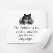 Tapis De Souris Le Sphynx Est Son Cousin (Avec souris)