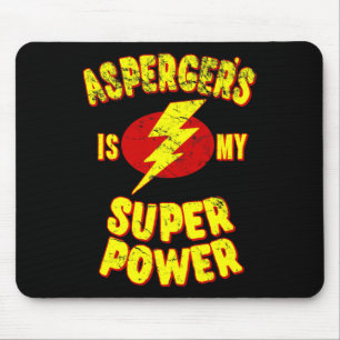Tapis De Souris Le syndrome d'Asperger est mon super pouvoir 