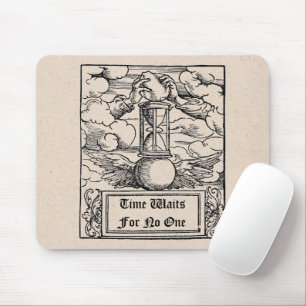 Tapis De Souris Le Temps Attend Personne