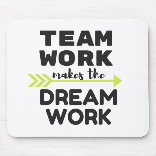 Tapis De Souris Le travail d'équipe fait le travail de rêve (Devant)