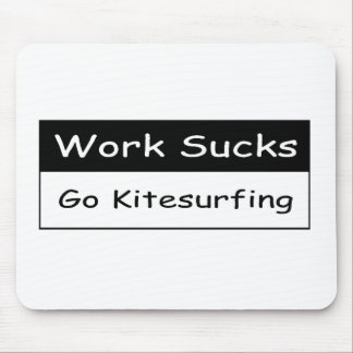 Tapis De Souris Le travail suce