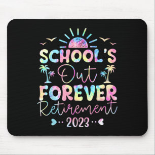 Tapis De Souris L'école Dye est à la retraite pour toujours Enseig