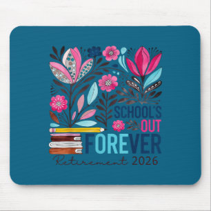 Tapis De Souris L'école est finie pour toujours retraite retraité