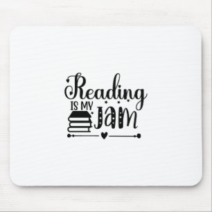 Tapis De Souris Lecture Art Reading Is My Jam