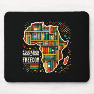 Tapis De Souris L'éducation est la liberté Histoire noire Fière Af