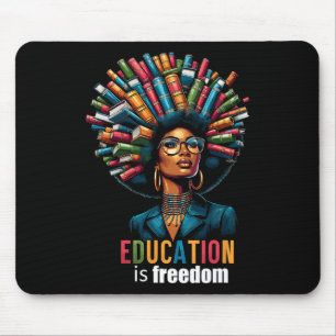 Tapis De Souris L'éducation est la liberté Mois de l'histoire des