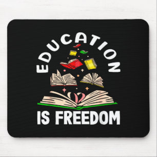 Tapis De Souris L'éducation est la liberté mois de l'histoire des 