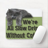 Tapis De Souris Lente goutte (Avec souris)