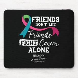 Tapis De Souris Les amis ne laissent pas les amis combattre le can