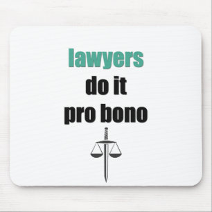 Tapis De Souris les avocats le font pro bono