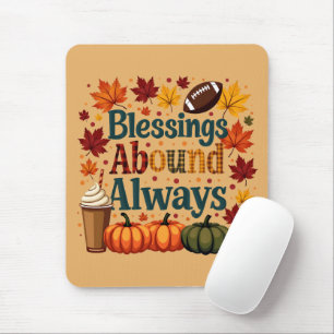 Tapis De Souris Les Bénédictions Abondent Toujours Design Automne