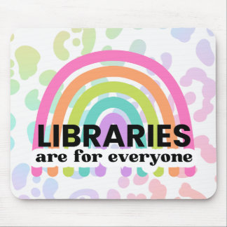 Tapis De Souris Les bibliothèques sont pour tout le monde Rainbow 