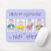Tapis De Souris Les cadeaux "bébés d'INFIRMIÈRE de NICU sont mes (Avec souris)