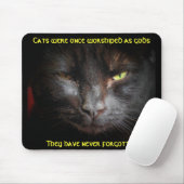 Tapis De Souris Les chats étaient adorés, ils n'oublient pas (Avec souris)