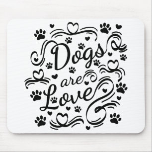 Tapis De Souris Les Chiens Sont Loin Paw Et Coeurs Typographie