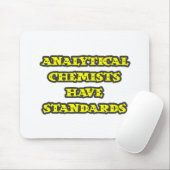 Tapis De Souris Les Chimistes Analytiques Ont Des Normes (Avec souris)