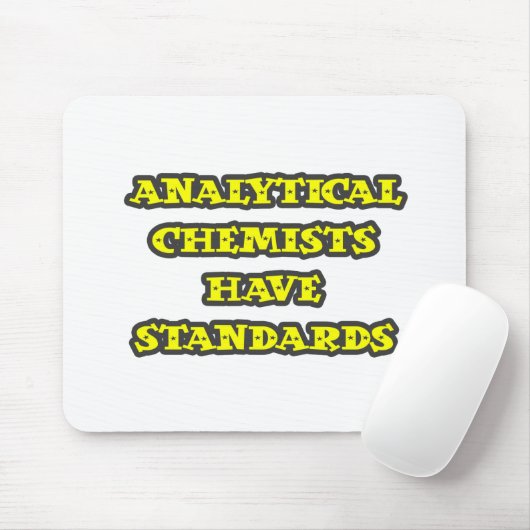 Tapis De Souris Les Chimistes Analytiques Ont Des Normes (Avec souris)