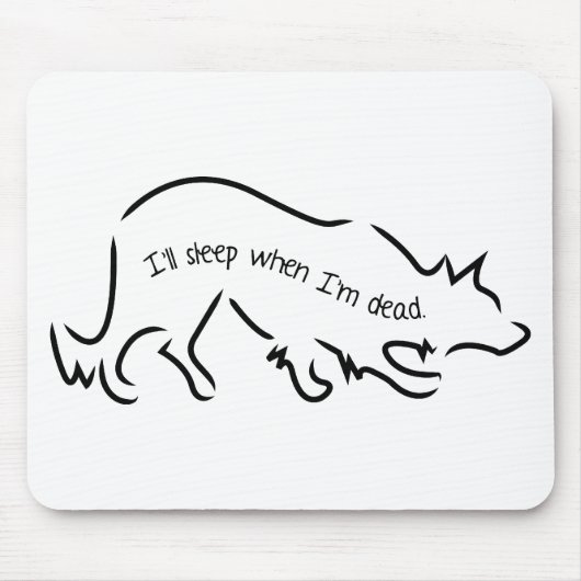 Tapis De Souris Les colleys de frontière indiquent, "je dormirai (Devant)