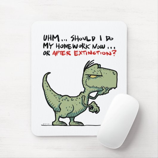 Tapis De Souris Les devoirs maintenant ou après l'extinction ? T-R (Avec souris)