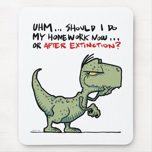 Tapis De Souris Les devoirs maintenant ou après l'extinction ? T-R (Devant)