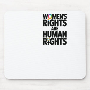Tapis De Souris Les droits des femmes sont des droits humains Le f