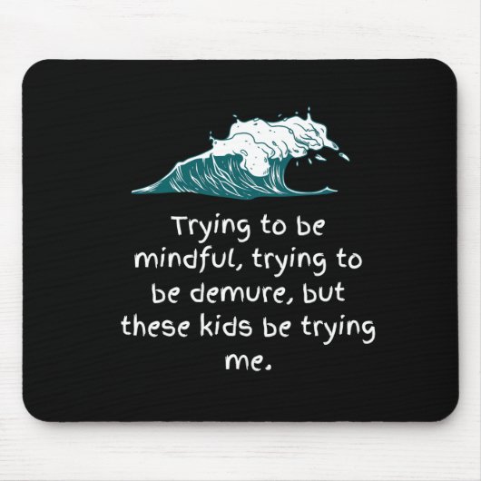 Tapis De Souris Les enfants m'essaient (Devant)