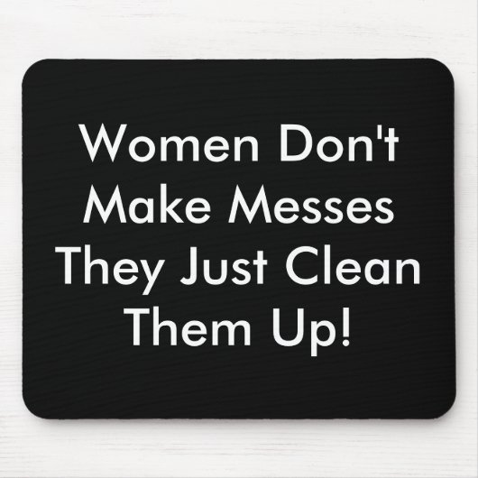 Tapis De Souris Les femmes ne font pas de folies (Devant)