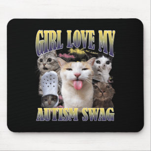 Tapis De Souris Les filles aiment mon style autistique drôle de ch