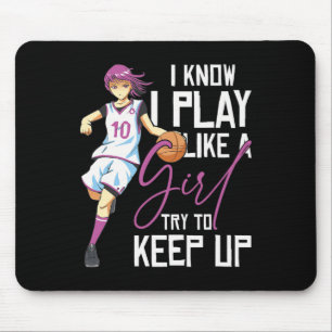 Tapis De Souris Les Filles Basket Je Sais Que Je Joue Comme Une Fi