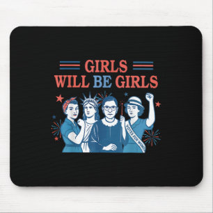 Tapis De Souris Les filles seront des filles Féministe 4 juillet F