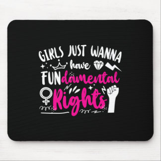 Tapis De Souris Les filles veulent avoir des droits fondamentaux 1