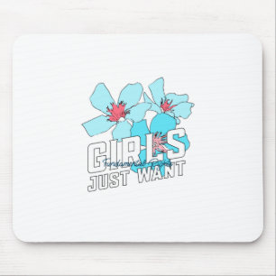 Tapis De Souris Les filles veulent juste des droits fondamentaux