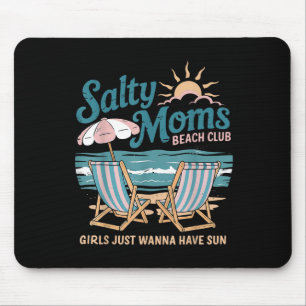 Tapis De Souris Les Filles Veux Juste Avoir Le Soleil Drôle Salty