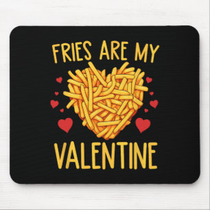 Tapis De Souris Les Fries françaises sont mes Valentine Fry Loover