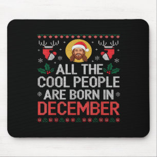 Tapis De Souris Les gens cool sont nés en décembre Christian Noël