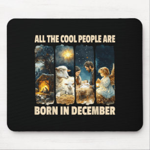 Tapis De Souris Les gens cool sont nés en décembre Jésus Noël C