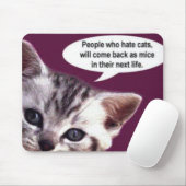 Tapis De Souris Les gens qui détestent des chats… (Avec souris)