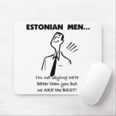 Tapis De Souris Les hommes estoniens sont les meilleurs (Avec souris)