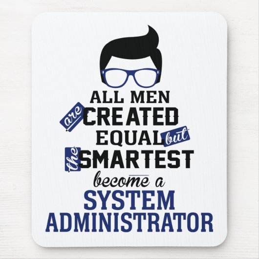 Tapis De Souris Les hommes les plus intelligents deviennent admini (Devant)