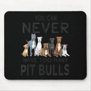 Tapis De Souris Les hommes peuvent avoir trop de chiens pitbull dr