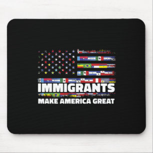 Tapis De Souris Les immigrants rendent l'Amérique grande Immigrant