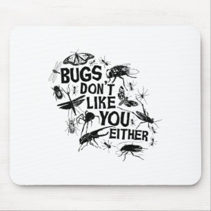 Tapis De Souris Les insectes ne vous aiment pas non plus - Sder de