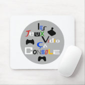 TAPIS DE SOURIS LES JEUX VIDEO, ÇA CONSOLE ! (Avec souris)