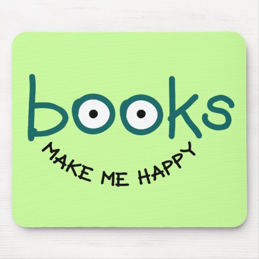 Tapis De Souris Les Livres Me Rendent Heureux (Devant)