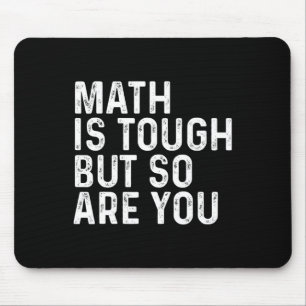 Tapis De Souris Les maths sont dures mais vous êtes dur prof de ma