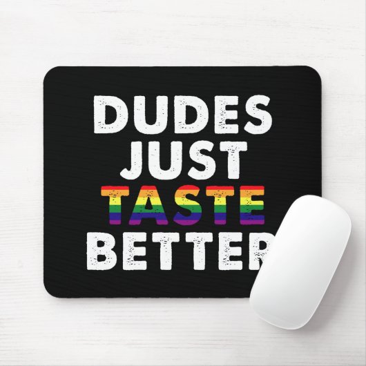 Tapis De Souris Les mecs Goûtent une meilleure idée de cadeau Gay (Avec souris)